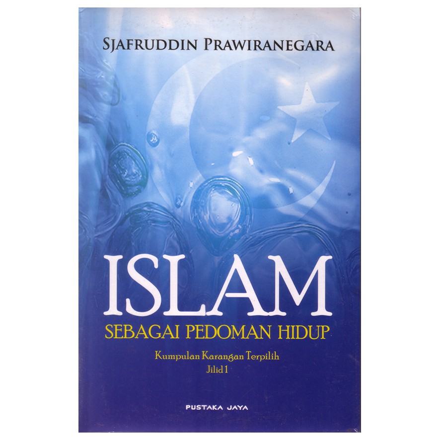 Jual Islam Sebagai Pedoman Hidup - Sjafruddin Prawiranegara | Shopee ...