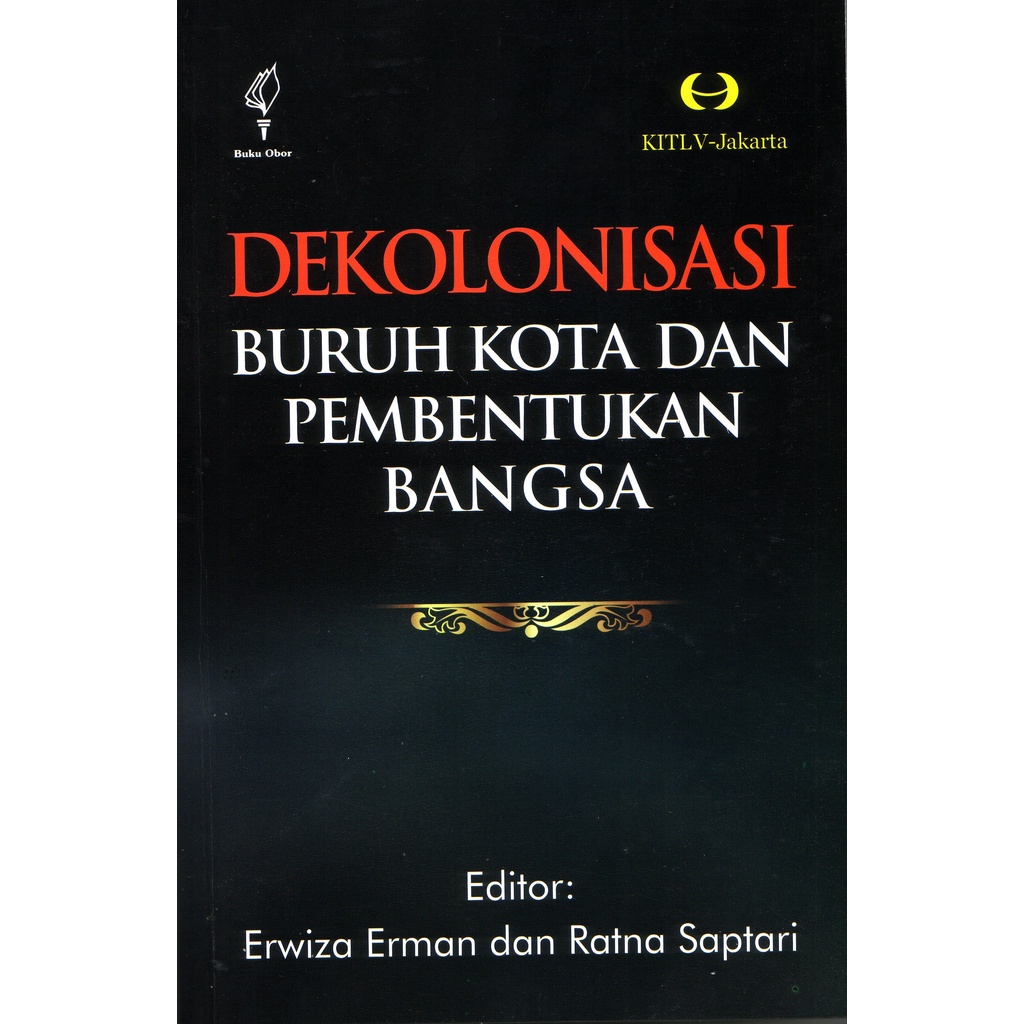 Jual Dekolonisasi Buruh Kota Dan Pembentukan Bangsa | Shopee Indonesia