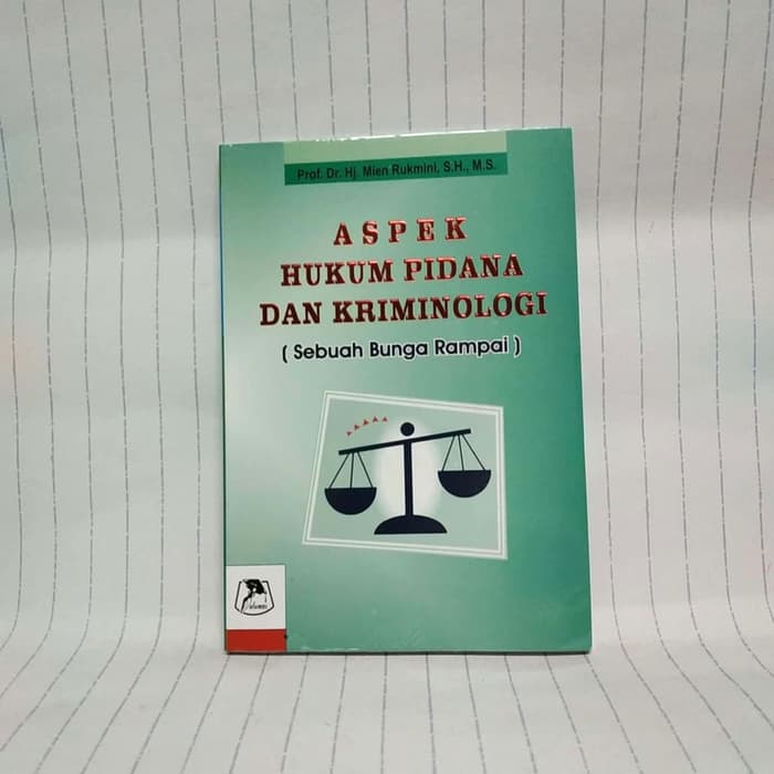 Jual ASPEK HUKUM PIDANA DAN KRIMINOLOGI SEBUAH BUNGA RAMPAI PROF. MIEN ...