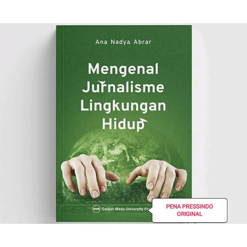 Jual MENGENAL JURNALISME LINGKUNGAN HIDUP - ANA NADYA ABRAR | Shopee ...