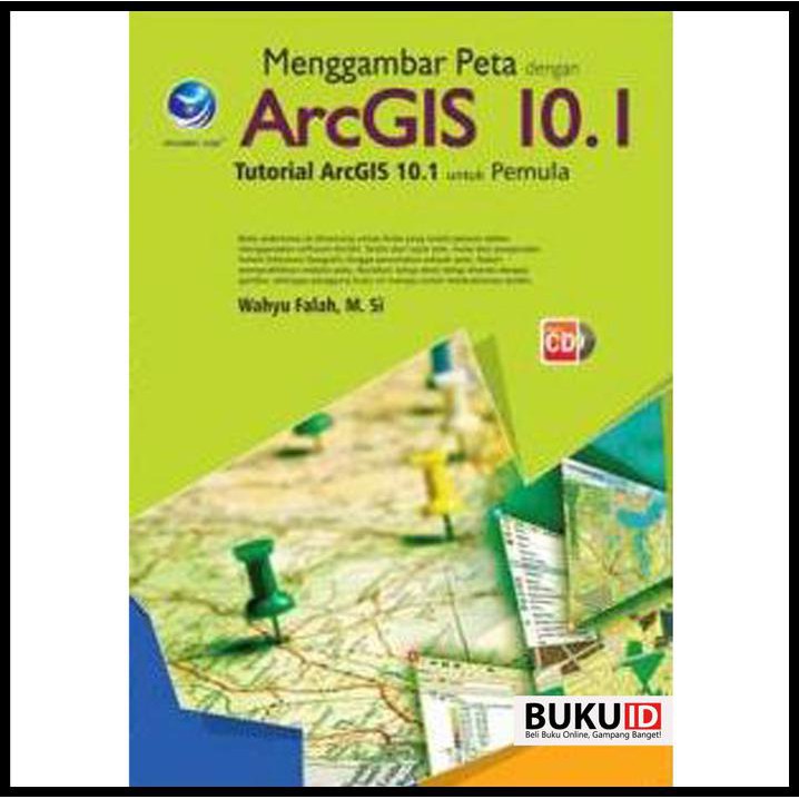 Jual Buku Menggambar Peta Dengan Arcgis 10.1, Tutorial Arcgis Untuk Pemula | Shopee Indonesia