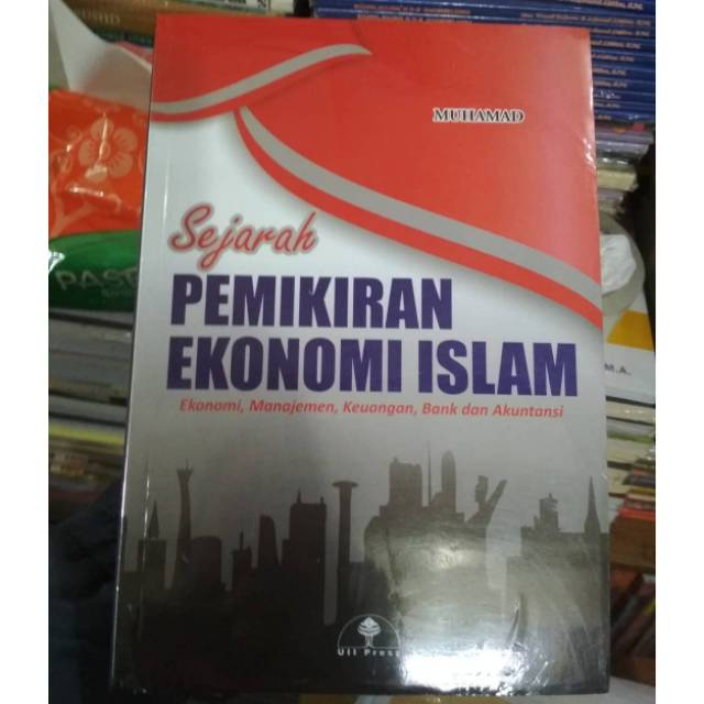 Jual Sejarah Pemikiran Ekonomi Islam - Prof. Muhammad - Buku ASLI ...