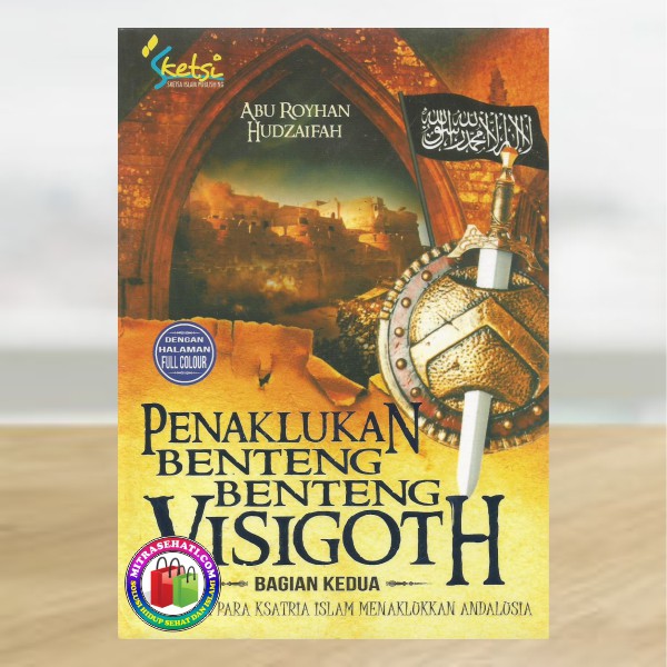 Jual Penaklukan Benteng Benteng Visigoth Bagian Kedua Kisah Para