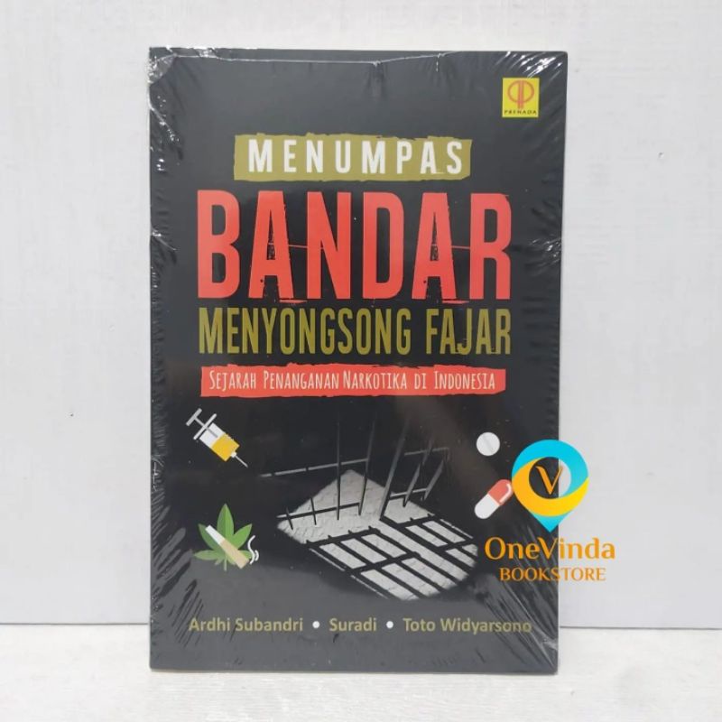 Jual Buku MENUMPAS BANDAR MENYONGSONG FAJAR Sejarah Penanganan ...