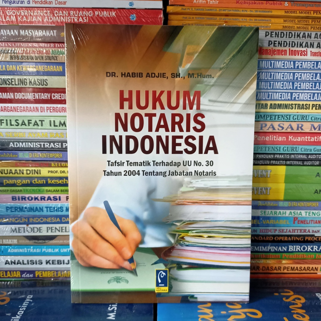 Jual Buku HUKUM NOTARIS INDONESIA Tafsir Tematik Terhadap UU No. 30 ...