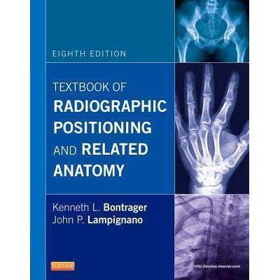 Jual bontrager (8th ed) Textbook of Radiographic Positioning and ...