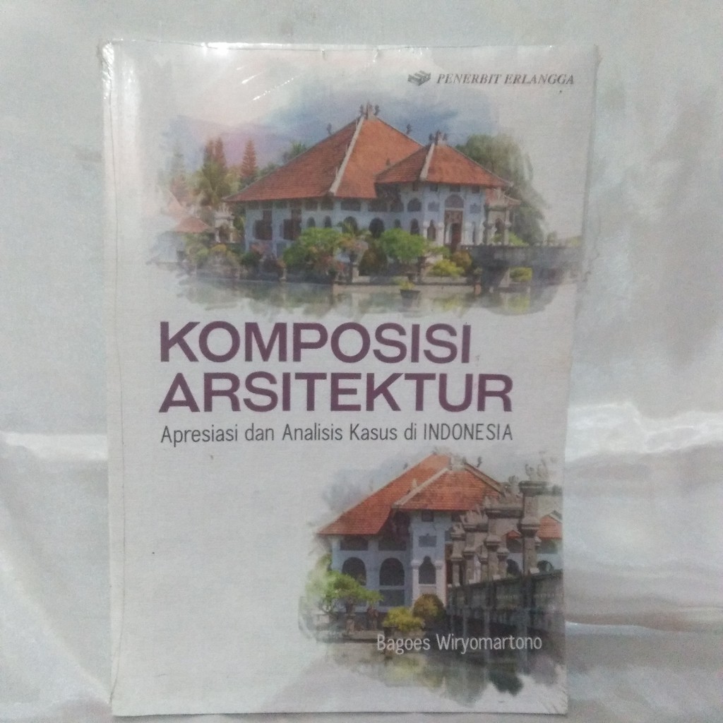 Jual BUKU Komposisi Arsitektur (apresiasi Dan Analisis Kasus Di ...