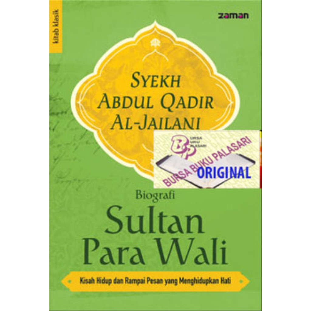 Jual Biografi Sultan Para Wali Syekh Abdul Qadir Al Jailani Zam