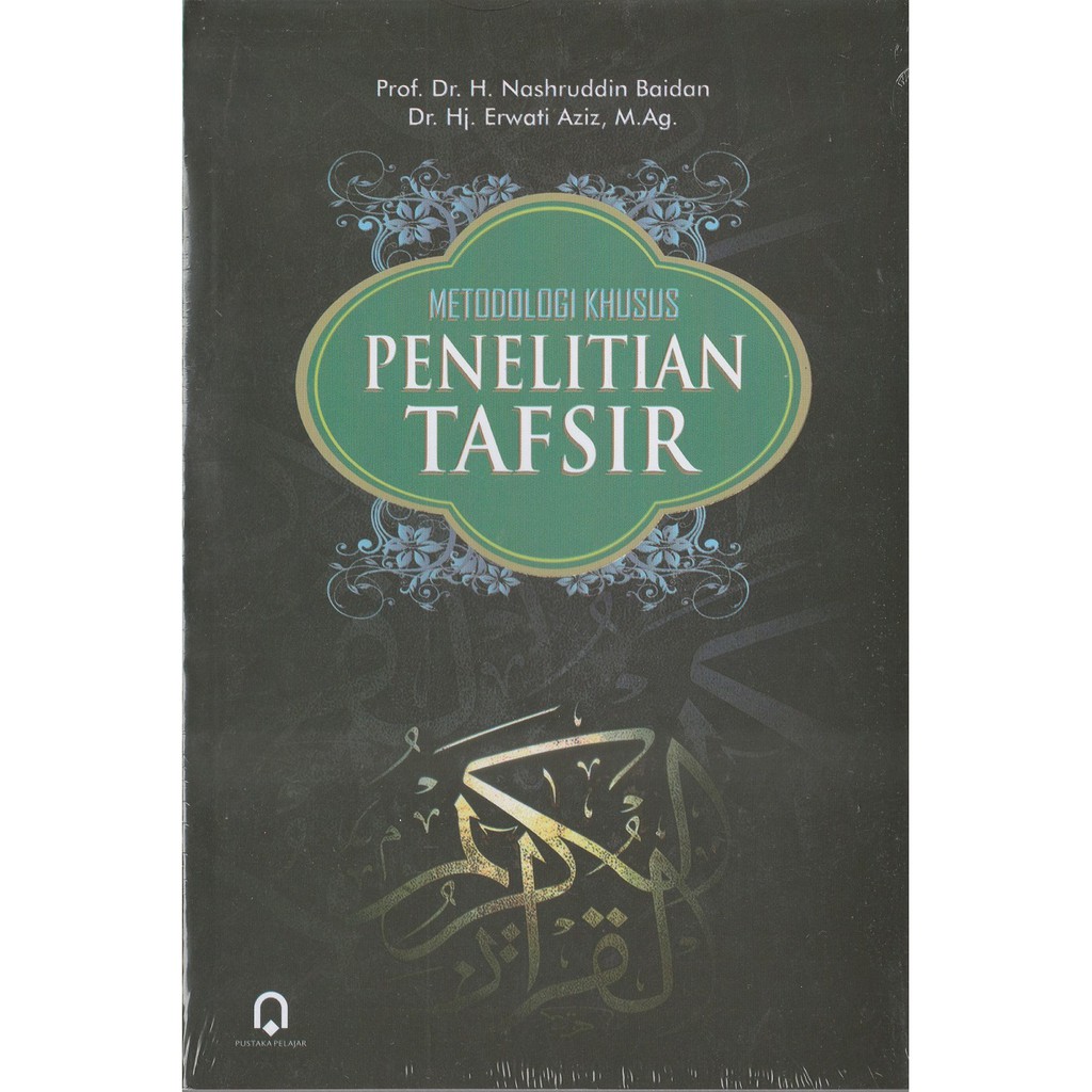 Jual Metodologi Khusus Penelitian Tafsir - Nashruddin Baidan - PP ...