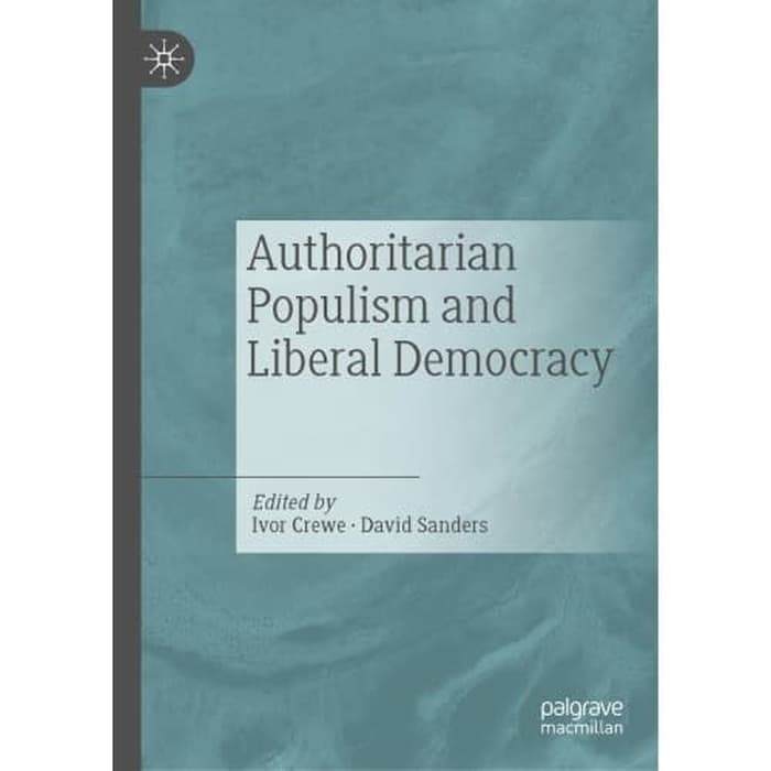 Jual Authoritarian Populism and Liberal Democracy | Shopee Indonesia