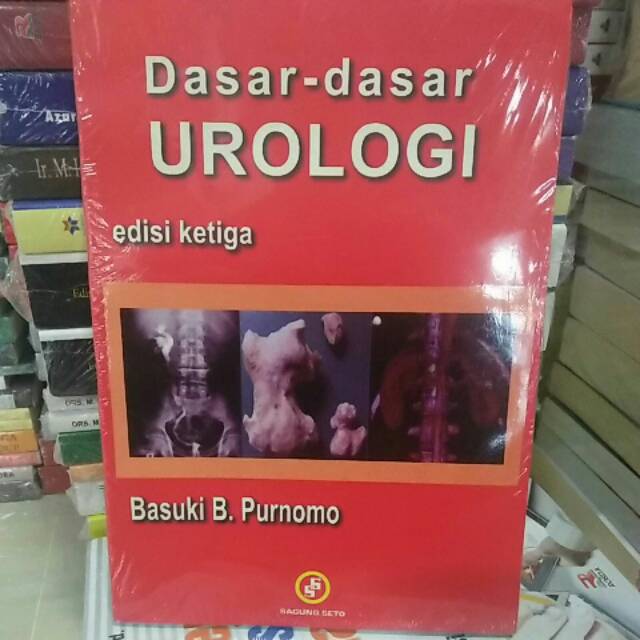 Jual Dasar - Dasar Urologi Edisi Ketiga By Basuki Purnomo | Shopee ...