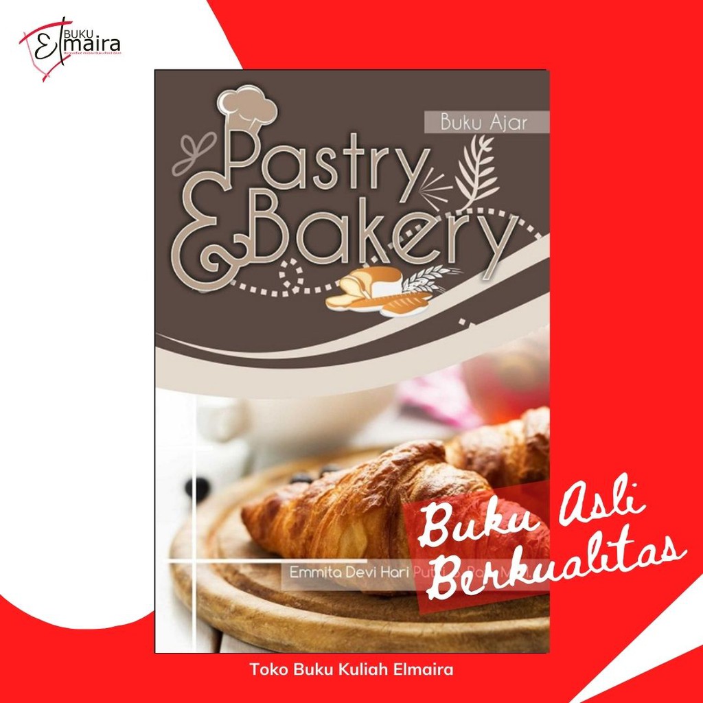 Jual Buku Ajar Pastry and Bakery Emmita Devi Hari Putri Deepublish