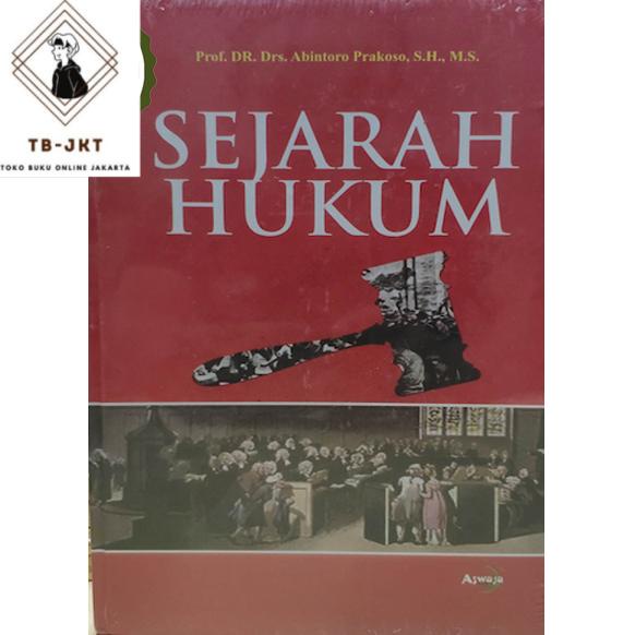 Jual Buku Sejarah Hukum Oleh Abintoro Prakoso | Buku Hukum | Shopee ...