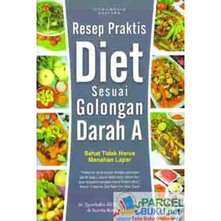 Jual Resep Praktis Diet Sesuai Golongan Darah A | Shopee Indonesia