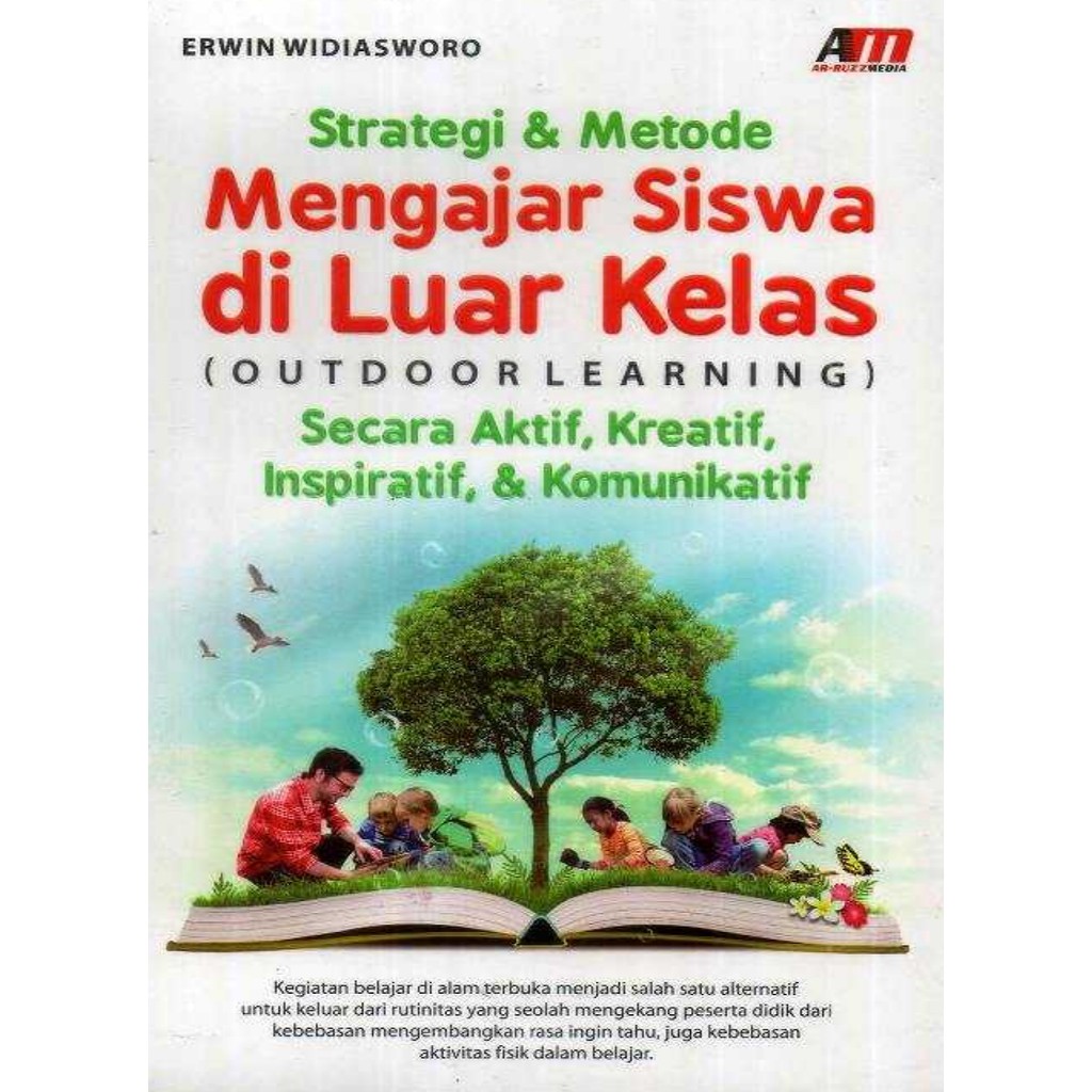 Jual Buku Strategi & Metode Mengajar Siswa Di Luar Kelas | Erwin ...