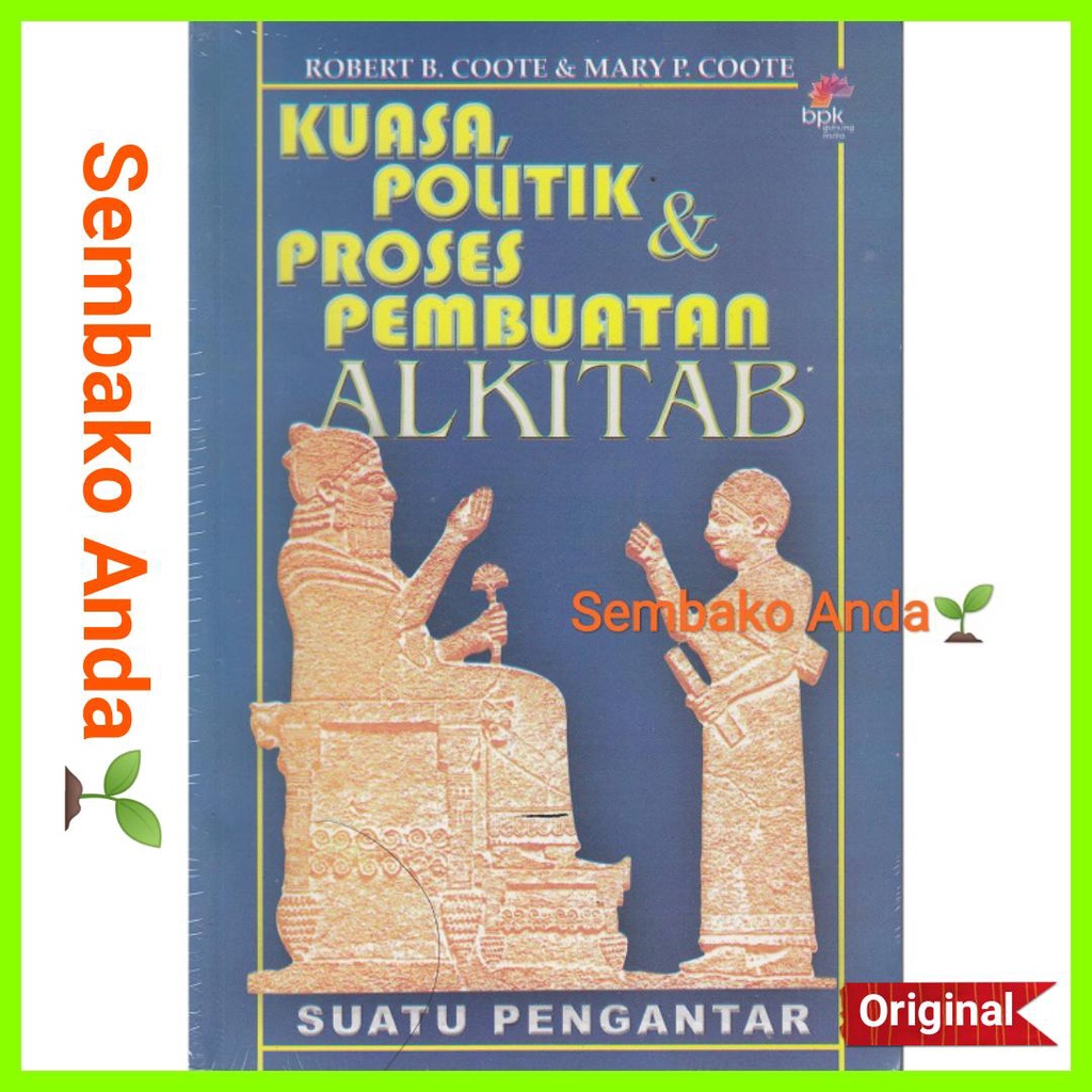 Jual A) Kuasa, Politik, Dan Proses Pembuatan Alkitab. Robert B Coote ...