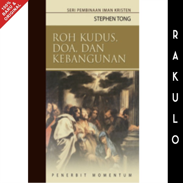 Jual Buku Roh Kudus, Doa, Dan Kebangunan - Stephen Tong | Shopee Indonesia