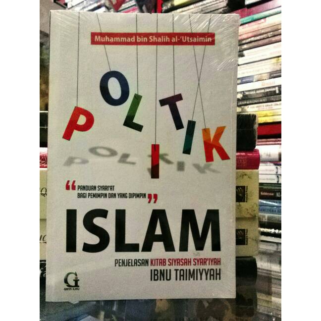 Jual BUKU POLITIK ISLAM MUHAMMAD BIN SHALIH AL UTSAIMIN GRIYA ILMU ...