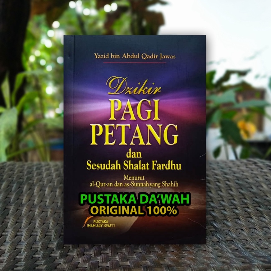 Jual Buku Saku Dzikir Pagi Petang Dan Sesudah Shalat Fardhu Dzikir Pagi Petang Original