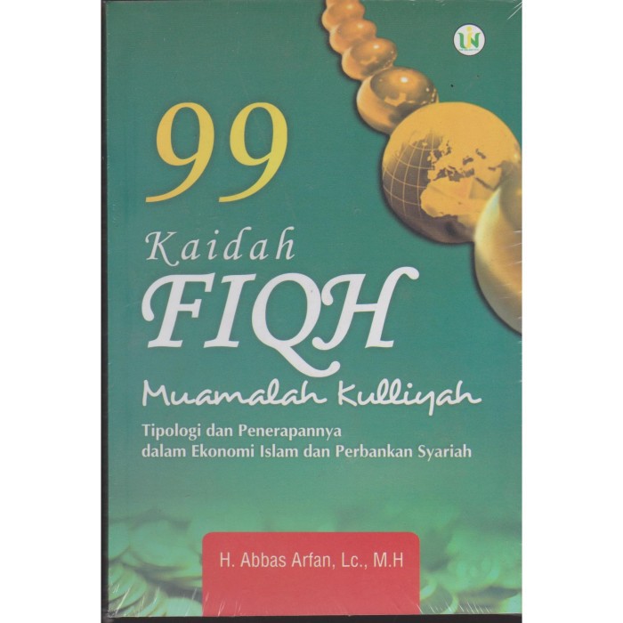 Jual Buku 99 Kaidah Fiqih Muamalah Tipologi Penerapannya Ekonomi