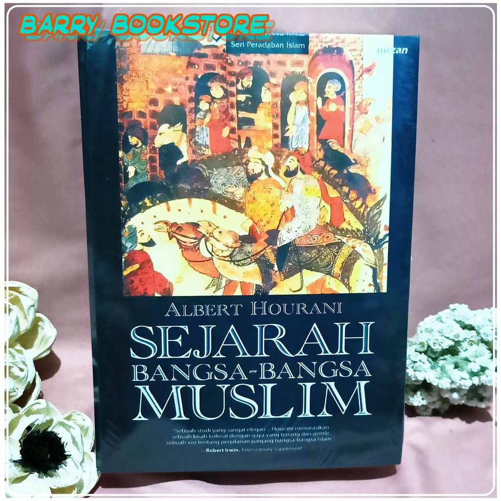 Jual Sejarah Bangsa Bangsa Muslim - Seri Peradaban Islam Buku Baru Dan ...