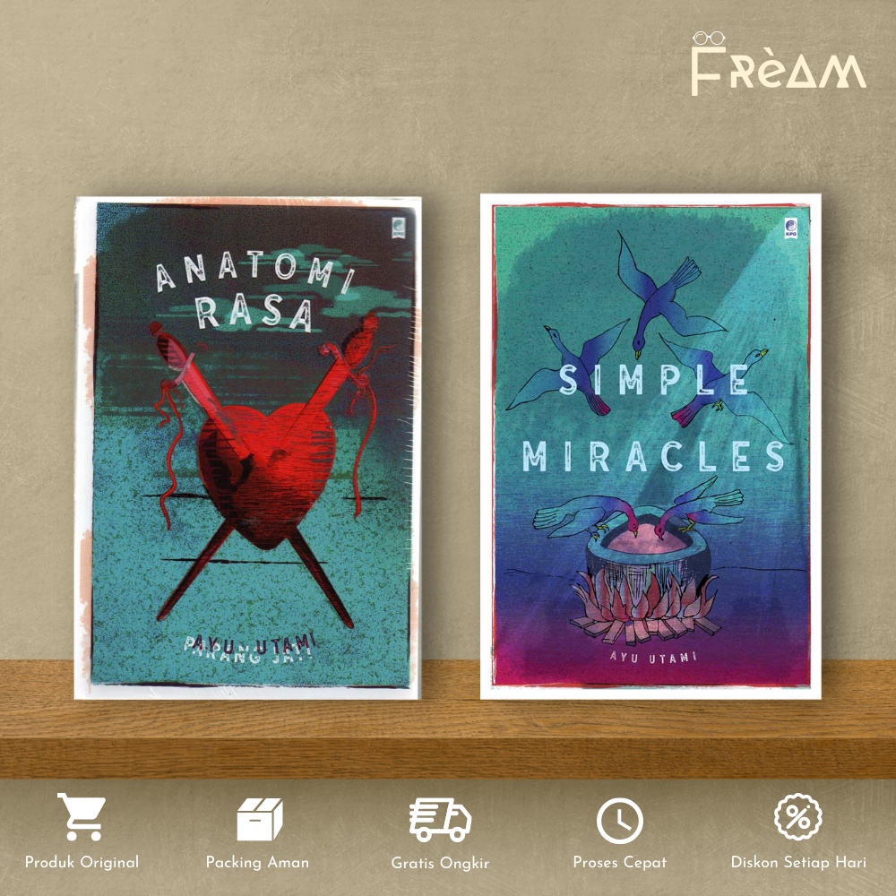 Jual Buku Novel Anatomi Rasa | Simple Miracles by Ayu Utami | Shopee ...