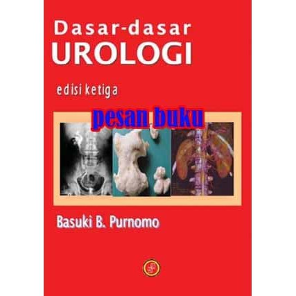 Jual Buku Dasar-dasar Urologi Edisi 3 Basuki B. Purnomo | Shopee Indonesia