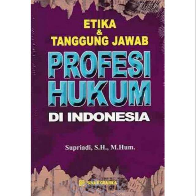 Jual Buku Etika & Tanggung Jawab Profesi Hukum Di Indonesia. | Shopee ...