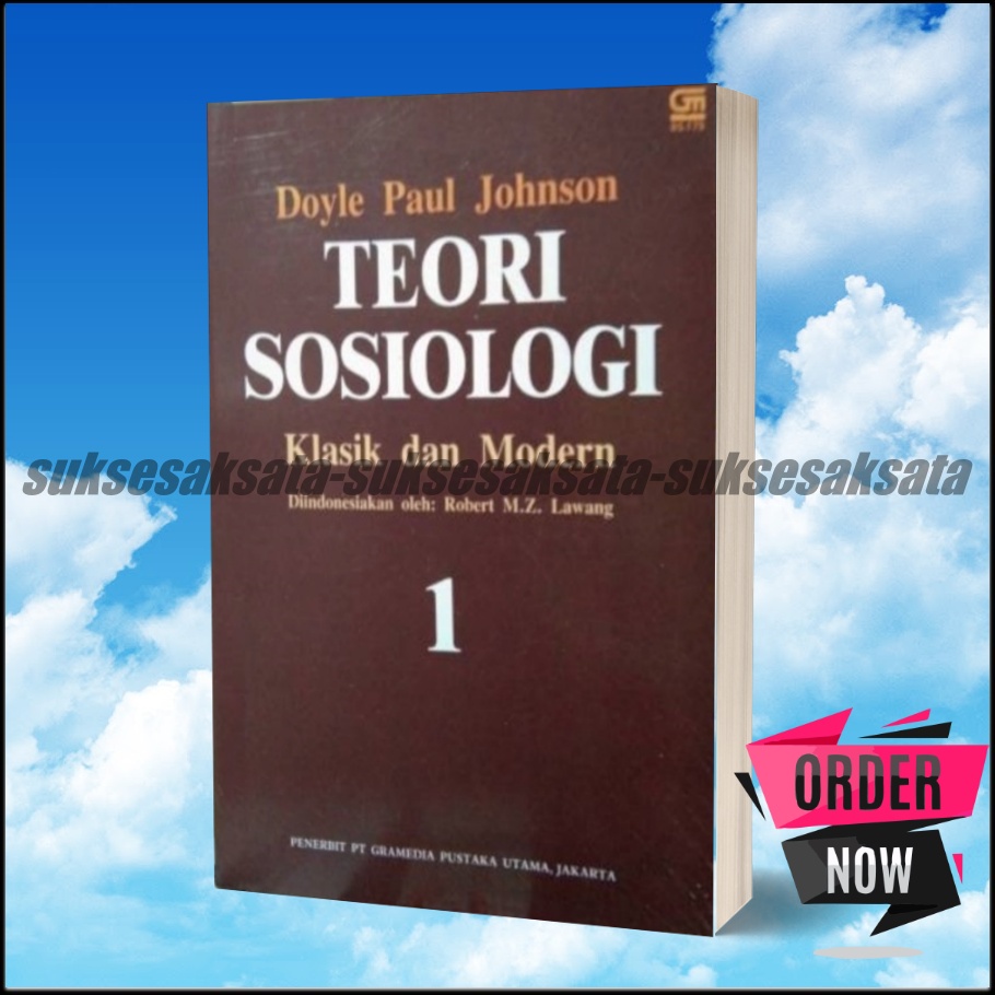 Jual Teori Sosiologi Klasik Dan Modern Jilid 1 Doyle Paul Shopee Indonesia