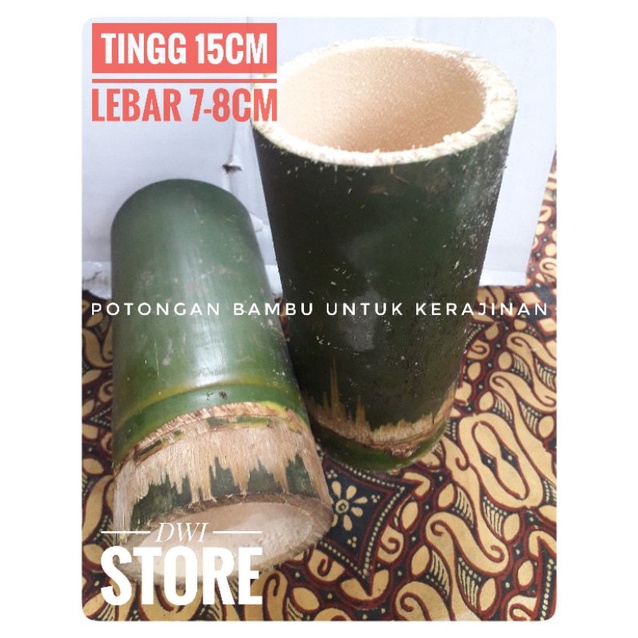 POTONGAN BAMBU UNTUK KERAJINAN TANGAN / POTONGAN BAMBU NATURAL