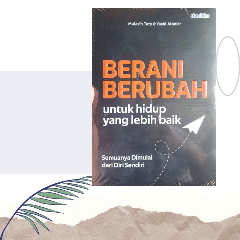 Jual BUKU MOTIVASI BERANI BERUBAH UNTUK HIDUP LEBIH BAIK | Shopee Indonesia