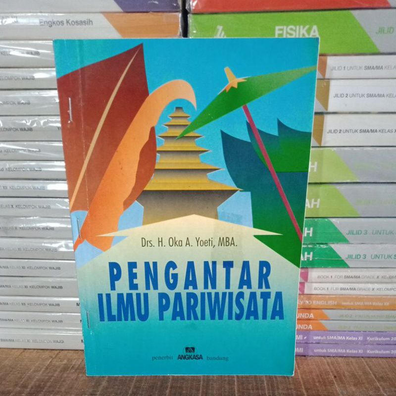 Jual Original PENGANTAR ILMU PARIWISATA.By Drs H.Oka A.Yoeti, MBA ...