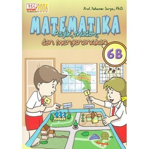 Jual Buku Matematika Asyik Mudah Dan Menyenangkan 6b. Prof. Yohanes ...