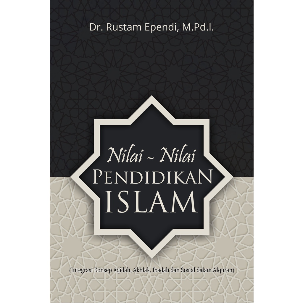 Jual Deepublish - Buku Nilai-Nilai Pendidikan Islam (Integrasi Konsep ...