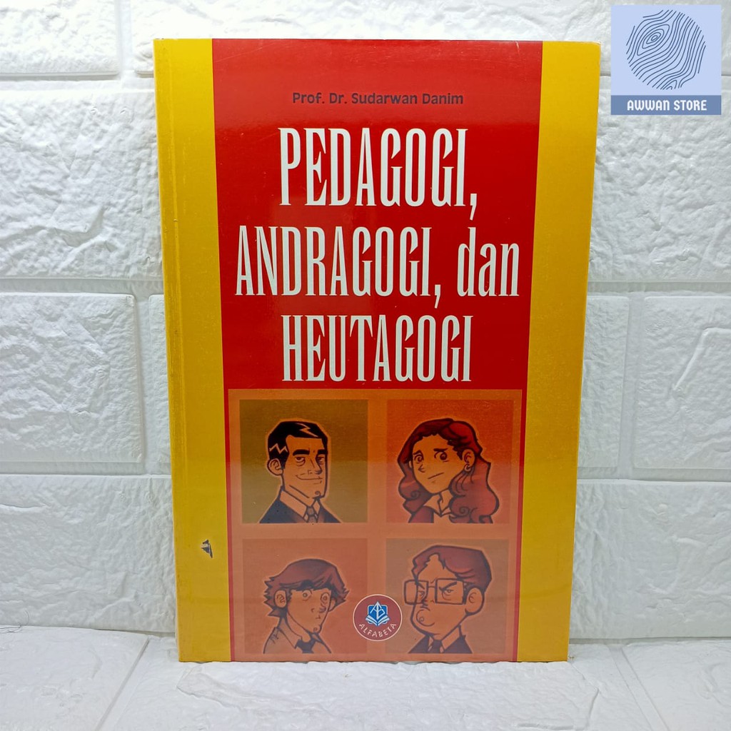 Jual Pedagogi Andragogi dan Heutagogi - Prof. Dr. Sudarwan Danim ...
