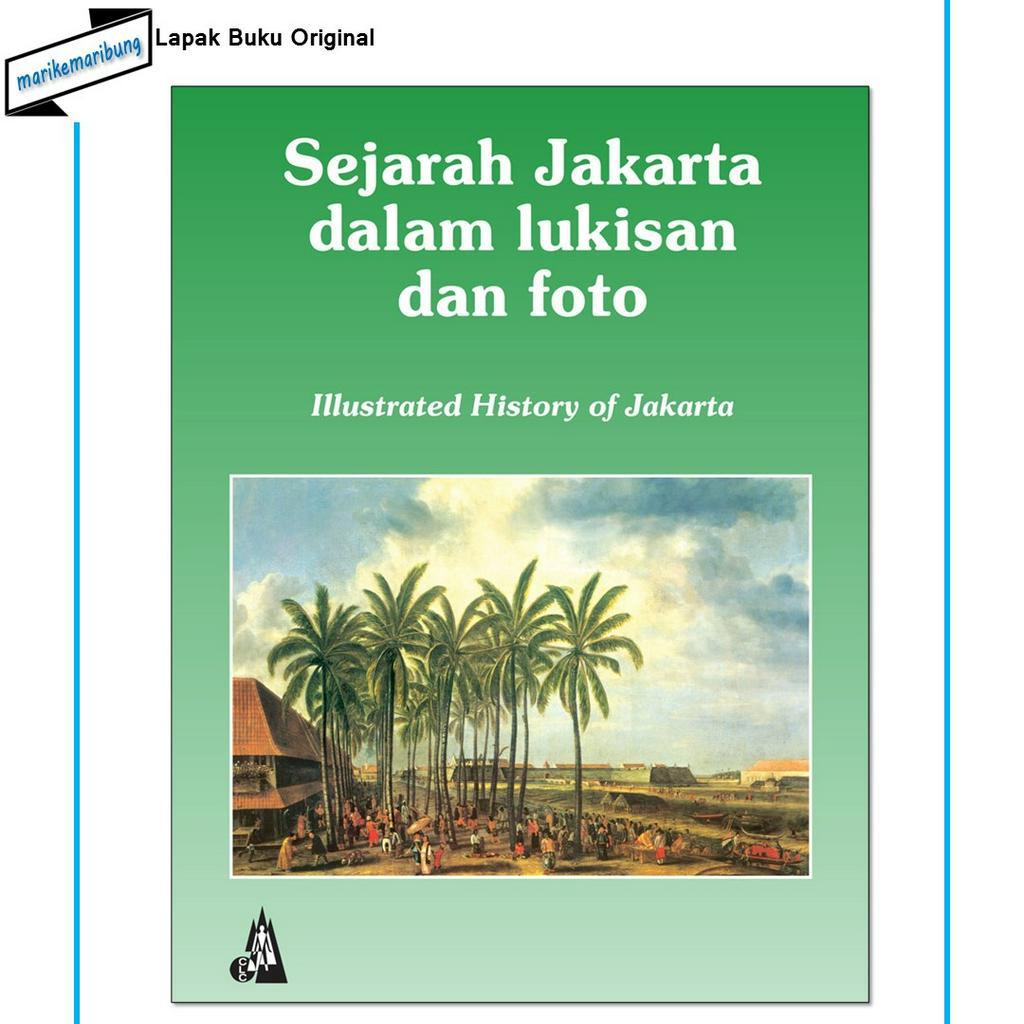 Jual Buku Sejarah Jakarta Dalam Lukisan Dan Foto | Shopee Indonesia