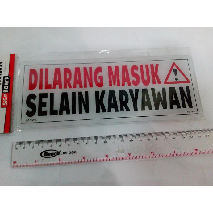 Jual Populer] Sign Board Label Dilarang Masuk Selain Karyawan Plat ...