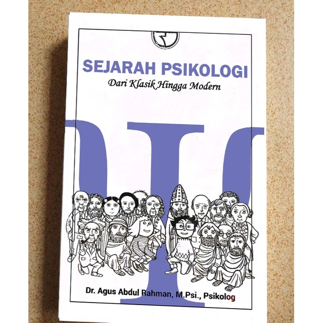 Jual Sejarah Psikologi Dari Klasik Hingga Modern Dr. Agus Abdul Rahman ...