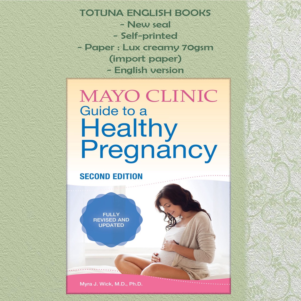 Jual Mayo Clinic Guide To A Healthy Pregnancy By Myra J Wick Shopee