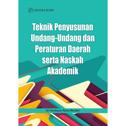 Jual Buku Teknik Penyusunan Undang-Undang Dan Peraturan Daerah Serta ...