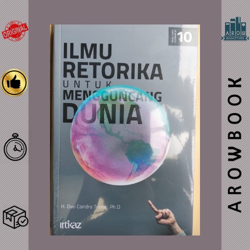 Jual Buku Ilmu Retorika Untuk Mengguncang Dunia Edisi 10 - Dwi Condro ...