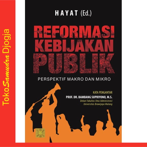 Jual Buku Reformasi Kebijakan Publik Perspektif Makro Dan Mikro - Hayat ...