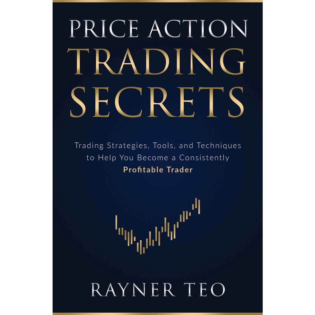 Jual Rayner Teo - Price Action Trading Secrets Trading Strategies ...