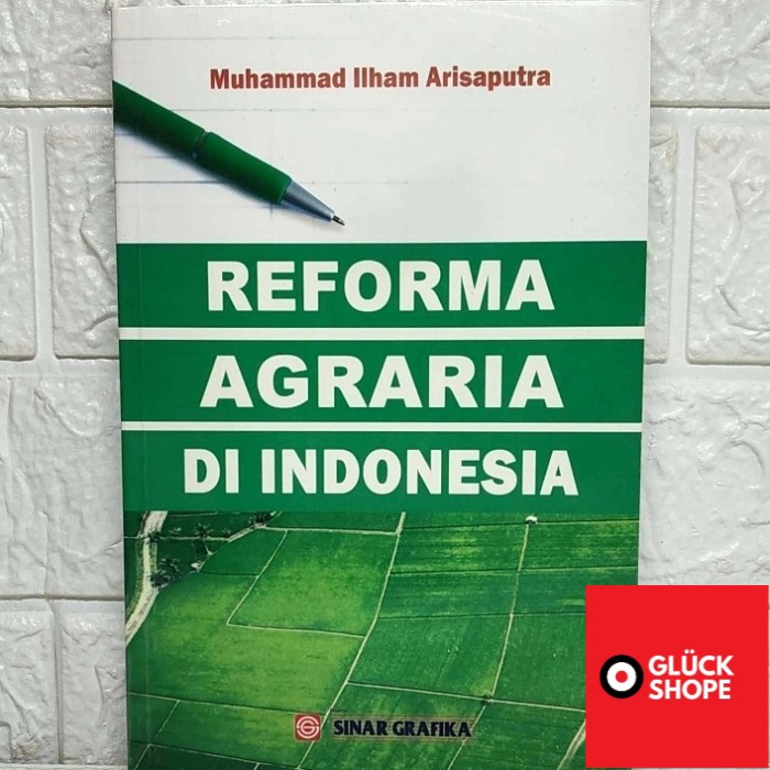 Jual REFORMA AGRARIA DI INDONESIA Muhammad Ilham Arisaputra BUMI AKSARA ...