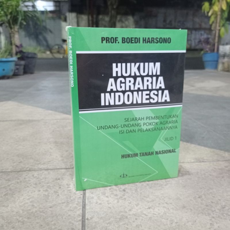 Jual HUKUM AGRARIA INDONESIA JILID 1 SEJARAH PEMBENTUKAN UNDANG-UNDANG ...