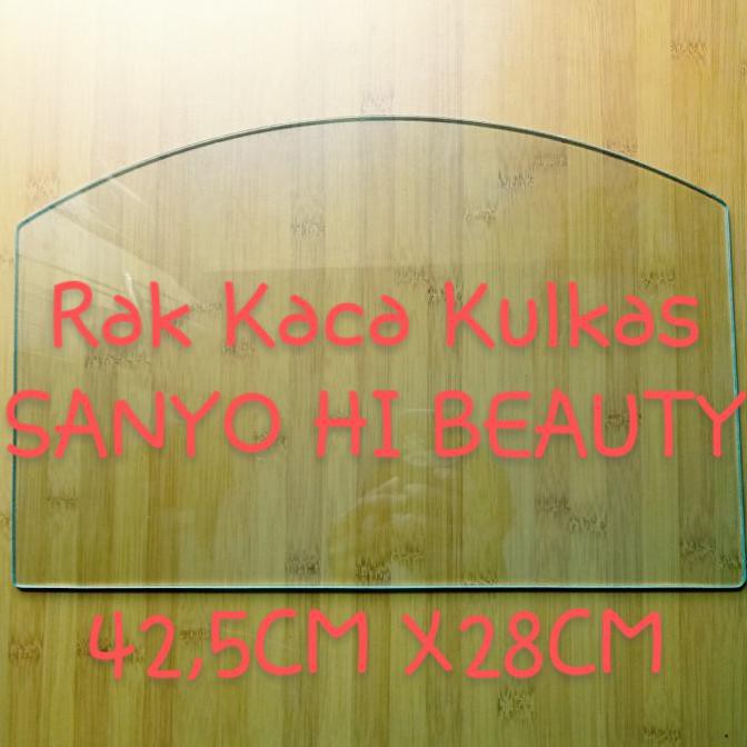 Jual Rak Kaca Kulkas Sanyo Hi Beauty 1 Pintu - Tebal Kaca 5mm | Shopee ...