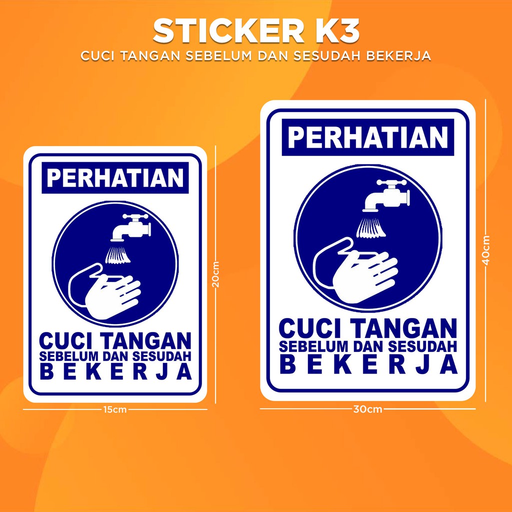 Jual Stiker K3 Himbauan Cuci Tangan Sticker Hse Wash Hand Attention