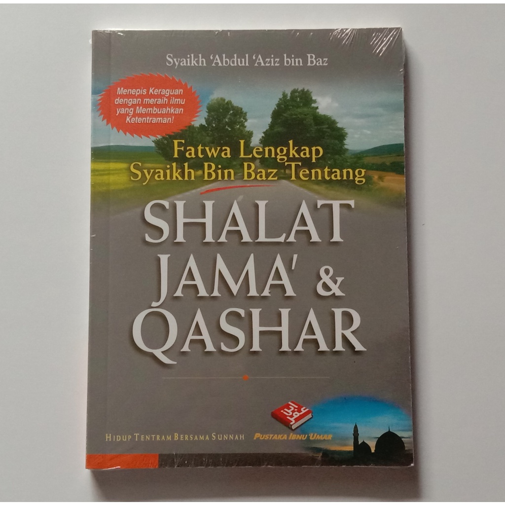 Jual Buku Fatwa Lengkap Syaikh Bin Baz Tentang Shalat Jama’ Dan Qashar ...