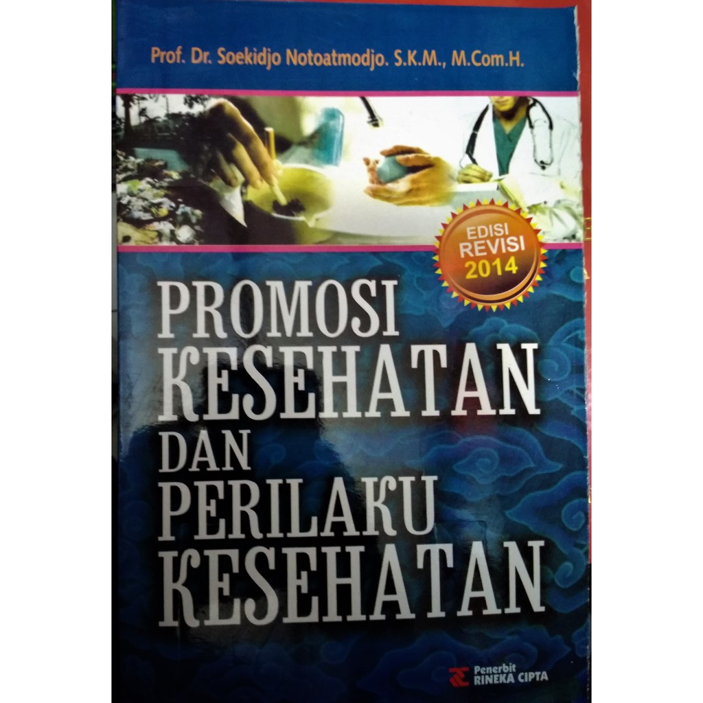 Jual PROMOSI KESEHATAN DAN PERILAKU KESEHATAN - PROF. Dr. SOEKIDJO ...