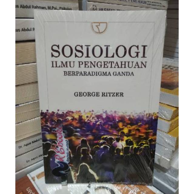 Jual Sosiologi Ilmu Pengetahuan Berparadigma Ganda - George Ritzer # ...
